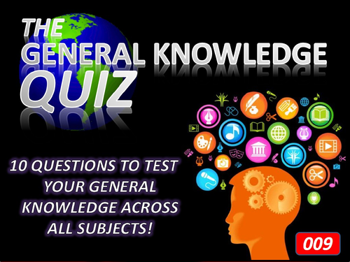 The General Knowledge Pub Quiz #9 Form Tutor Time Cross Curricular Settler End of Term