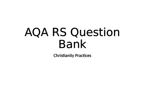 AQA RS GCSE 9-1 Question Bank - Christianity Practices