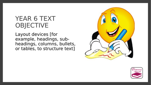 Year 6  Layout Devices: PPT Lesson and Assessment