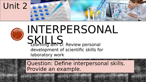 Pearson BTEC-Applied science-UNIT 2D-Interpersonal skills