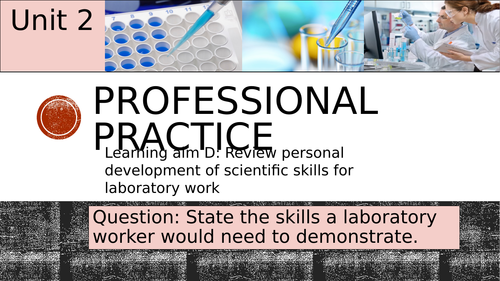 Pearson BTEC-Applied science-UNIT 2D-Professional practice