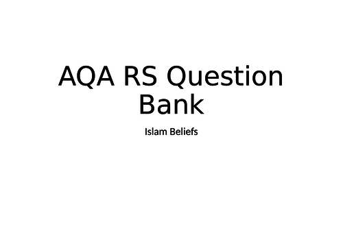 AQA RS GCSE 9-1 Religious studies question bank Islam- Beliefs