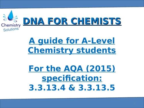 AQA A-Level Chemistry 3.3.13 DNA Presentation