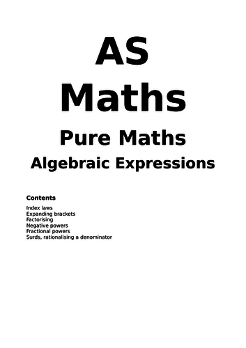 Maths A Level New Spec Algebraic Expressions Notes and Examples (Year 1)