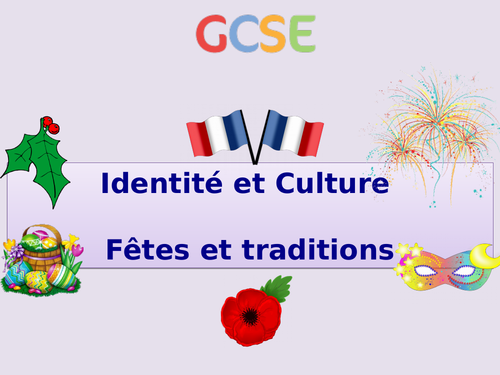 New GCSE French: Identity and Culture - Fêtes et traditions (2017+)