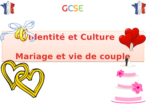 New GCSE French: Identity and Culture - Mariage et vie de couple