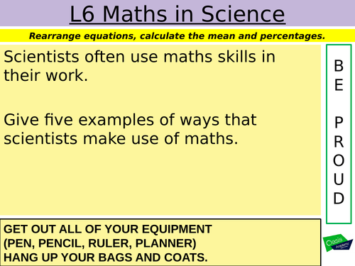 Y7 Skills lesson - L6 Maths in Science