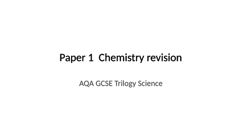 GCSE Chemistry (9-1) Paper 1 Revision