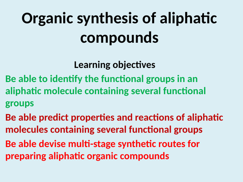 Organic synthesis of Aliphatic Compounds