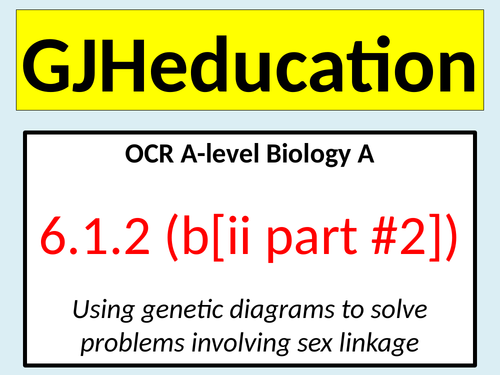 Sex Linkage Ocr A Level Biology A Teaching Resources