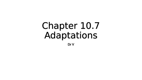 Chapter 10.7 Adaptations OCR Biology GCE