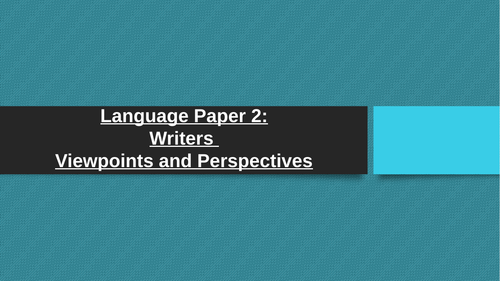 AQA GCSE English Language Paper 2 Overview | Teaching Resources