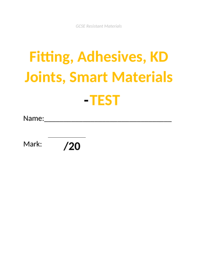 GCSE Resistant Materials ����Vlogt - Fittings, Adhesives, KD joints, Smart Materials (incl answers doc)