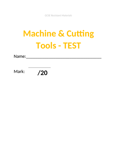 GCSE Resistant Materials Test - Machine & Cutting Tools (incl answers doc)