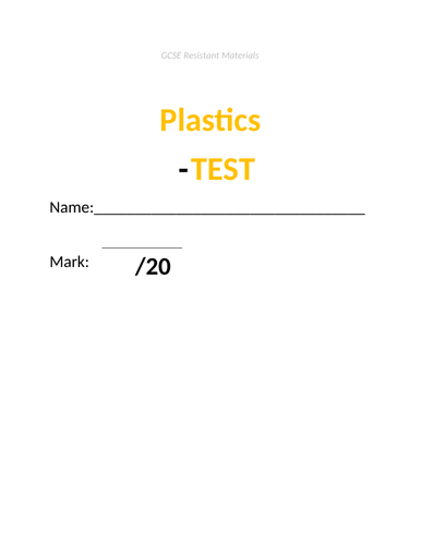 GCSE Resistant Materials Test - Plastics Material Properties & Selection (incl answers doc)