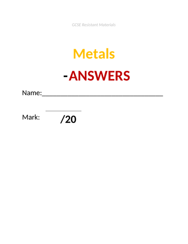 GCSE Resistant Materials Test - Metal Material Properties & Selection (incl answers doc)