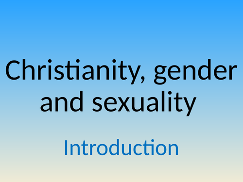 Religion Gender And Sexuality Intro Teaching Resources