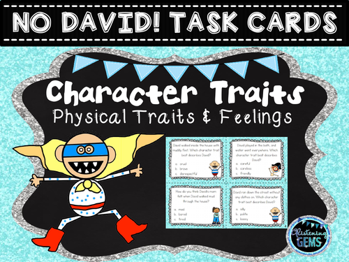 No David Character Traits Physical Traits Feelings Task Cards Teaching Resources