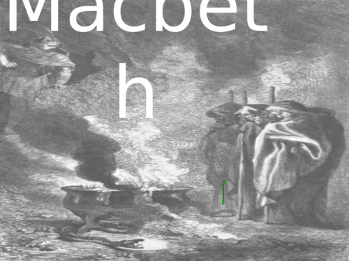 Macbeth Shakespeare- Complete scheme of work- KS3. | Teaching Resources