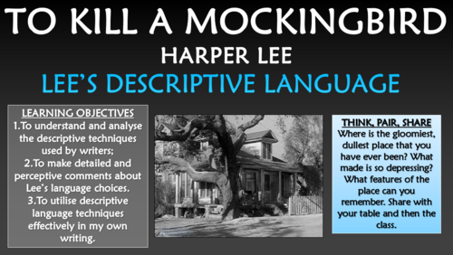 To Kill a Mockingbird - Lee's Descriptive Language!