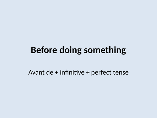 Avant de + perfect | Teaching Resources