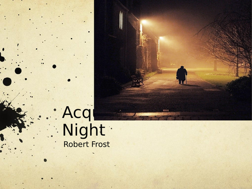 Acquainted with the Night by Robert Frost- Poetry Analysis (A Level)