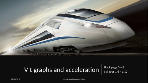 Unit 1 Lesson 2 v - t graphs and acceleration Edexcel IGCSE Physics 4PH1 1st examination 2019