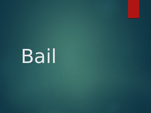 Bail