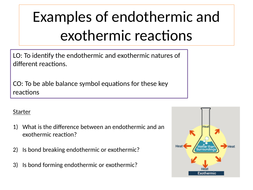 KS4 Examples of Endothermic and Exothermic Reactions | Teaching Resources