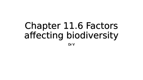 Chapter 11.6 Factors affecting biodiversity, OCR Biology A GCE