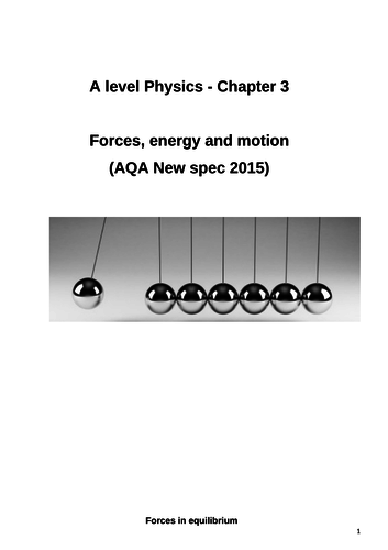 Summary notes 3: Forces, motion and mechanics - AQA A-level Physics.
