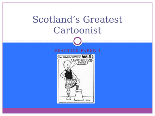 Scotland's Greatest Cartoonist ~RUAE~ Marking Scheme (National 5)
