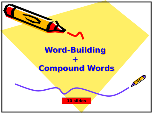 Word Building & Compound Words