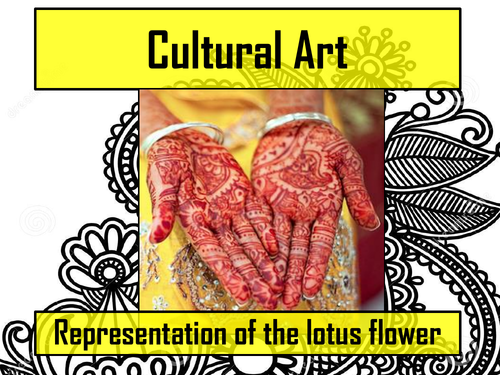 Cultural Art - Observational Study of the Lotus Flower | Teaching Resources