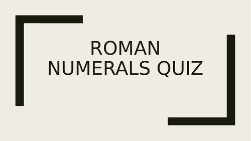 Roman Numerals Quiz | Teaching Resources