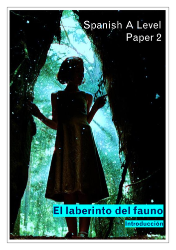 Spanish A Level. Paper 2 (writing). El laberinto del fauno (Pan's Labyrinth): Introduction. UPDATED