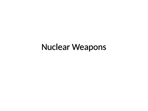 Nuclear Weapons