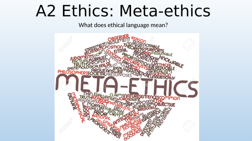 Eduqas / WJEC A Level Religious Studies - Ethics Theme 1 DEF: Intro to Meta-Ethics