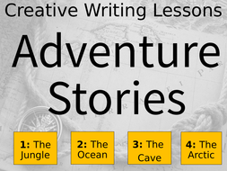 Adventure Stories (KS2, KS3) Creative Writing Lessons x4 and Worksheets ...