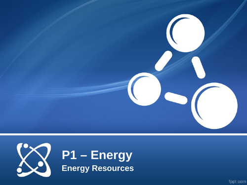 New Aqa Physics Gcse Energy Lesson 8 Energy Resources Teaching