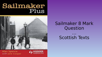 Sailmaker Alan Spence, Scottish Text, 8 Mark Question (National 5 ...