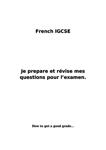 iGCSE - GCSE - French - speaking questions - grammar - A* - Grade 9