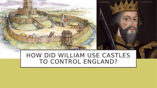 Motte & Bailey Castles - How did William control England? | Teaching ...