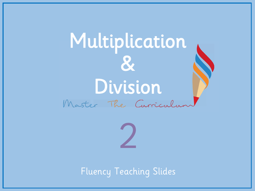 Year 2- Multiplication and Division Fluency Slides - Spring 2 Block 1 ...