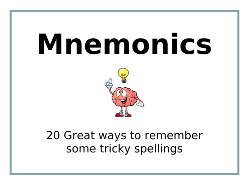 Mnemonics - Easy ways to remember 20 tricky spellings!