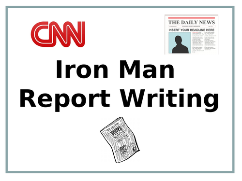 Iron Man Report Writing - Plan, PowerPoint + Resources