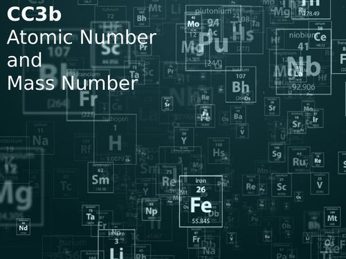 Edexcel CC3b Atomic Number and Mass Number