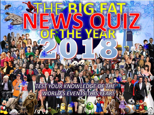 The Big Fat News Quiz of the Year 2018 End of Christmas Term Form Tutor Activity Cover Lesson