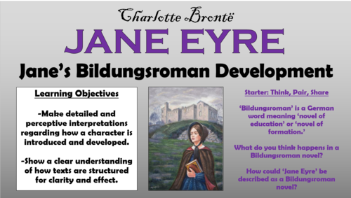 Jane Eyre - Jane's Bildungsroman Development!