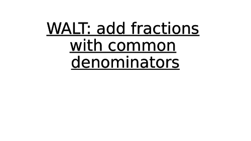 Year 5/6 Fractions: Add fractions with the same denominator